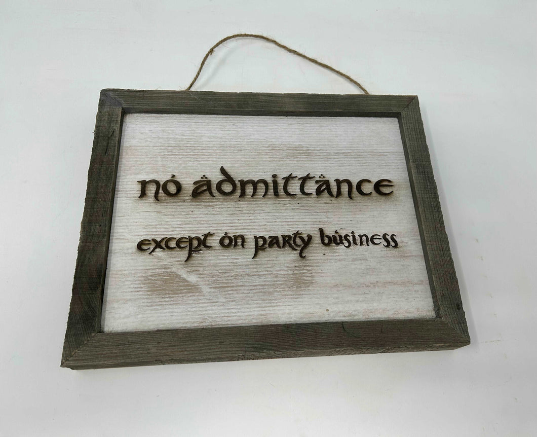 LOTR Sign | No Admittance Except on Party Business